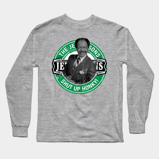 shut up honky! - The Jeffersons Long Sleeve T-Shirt by modar siap